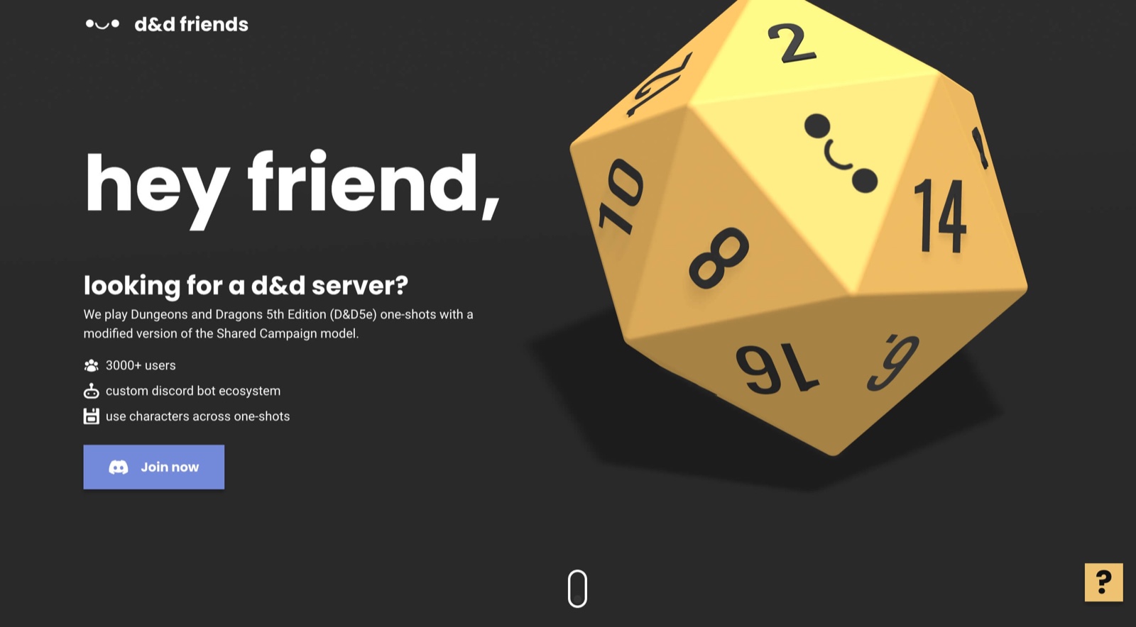 The D&D Friends landing page: the headline hey friend, a pitch for a D&D 5e one-shot server with 3000+ users, a Join now button, and a large smiling yellow twenty-sided die